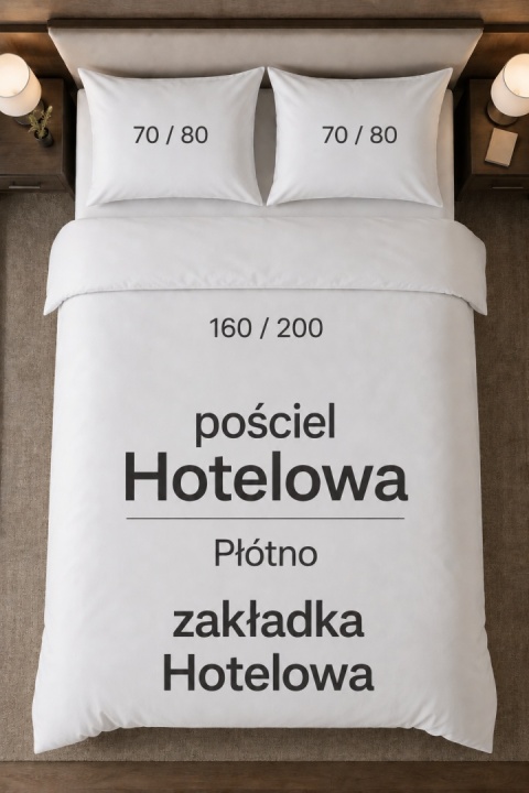 Pościel hotelowa PŁÓTNO 160x200 +2x 70x80 | Zakładka Hotelowa | 100% bawełna